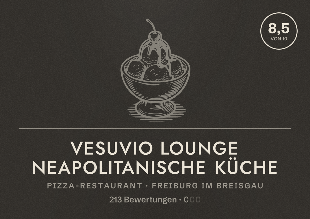 Illustriertes Poster von Vesuvio Lounge neapolitanische Küche, Pizza-Restaurant in Freiburg im Breisgau: Bewertung 8,5 von 10 aus 213 Bewertungen, Preisniveau €