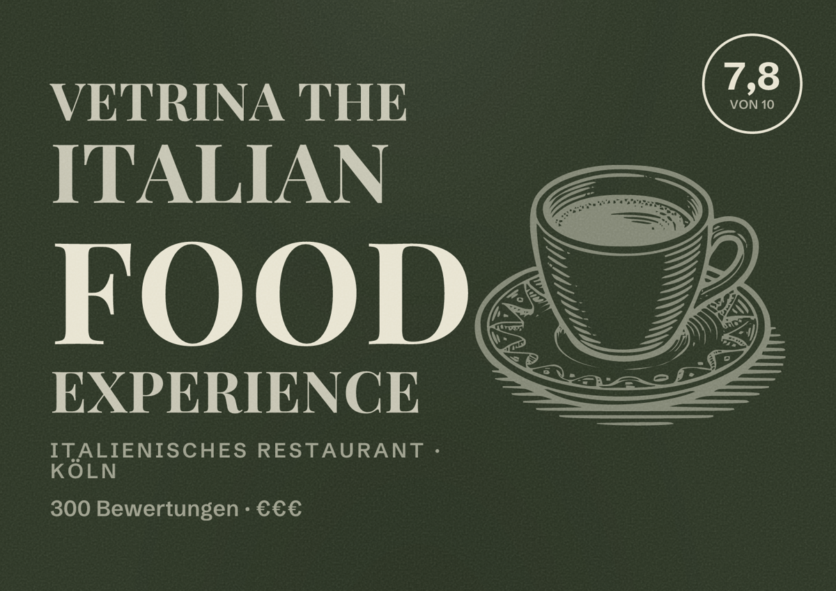 Illustriertes Poster von Vetrina THE ITALIAN FOOD EXPERIENCE, Italienisches Restaurant in Köln: Bewertung 7,8 von 10 aus 300 Bewertungen, Preisniveau €€€