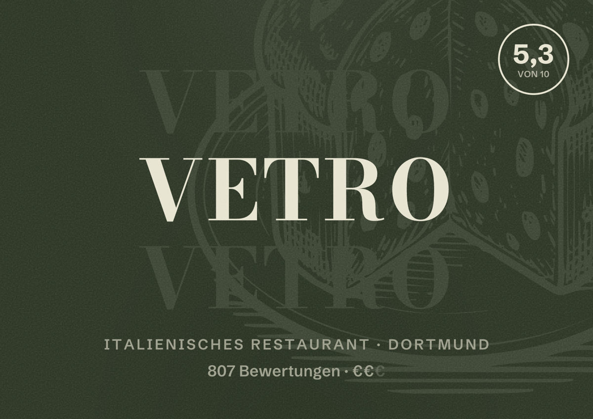 Illustriertes Poster von Vetro, Italienisches Restaurant in Dortmund: Gästebewertung 5,3 von 10 aus 807 Bewertungen