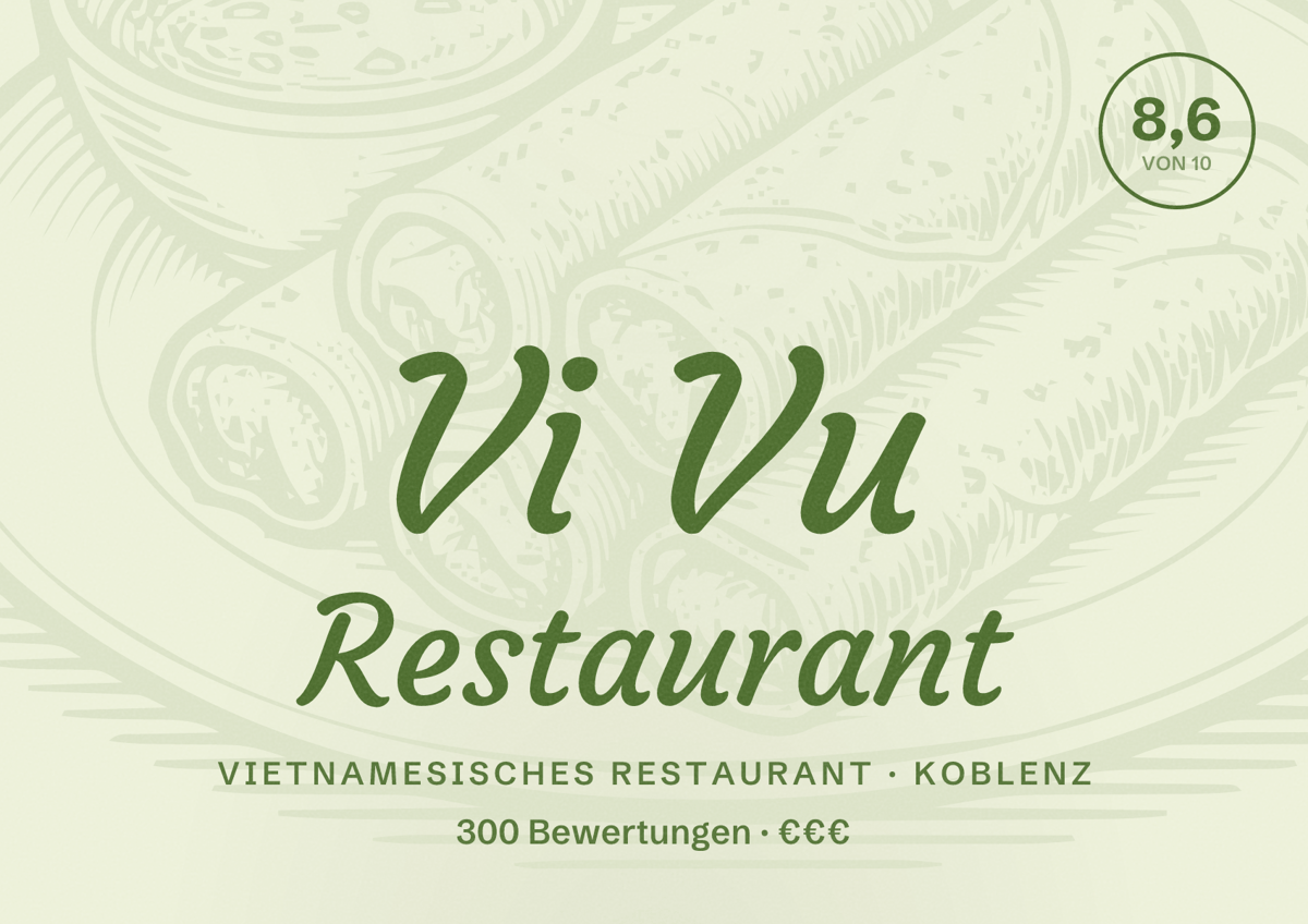 Illustriertes Poster von Vi Vu Restaurant, Vietnamesisches Restaurant in Koblenz: Bewertung 8,6 von 10 aus 300 Bewertungen, Preisniveau €€€