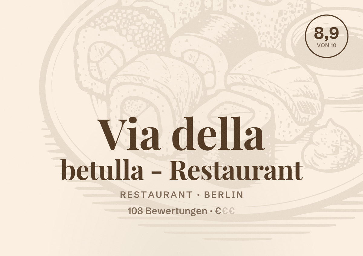 Illustriertes Poster von Via della betulla - Restaurant, Restaurant in Berlin: Bewertung 8,9 von 10 aus 108 Bewertungen, Preisniveau €