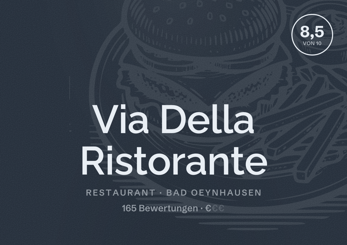 Illustriertes Poster von Via Della Ristorante, Restaurant in Bad Oeynhausen: Bewertung 8,5 von 10 aus 165 Bewertungen, Preisniveau €