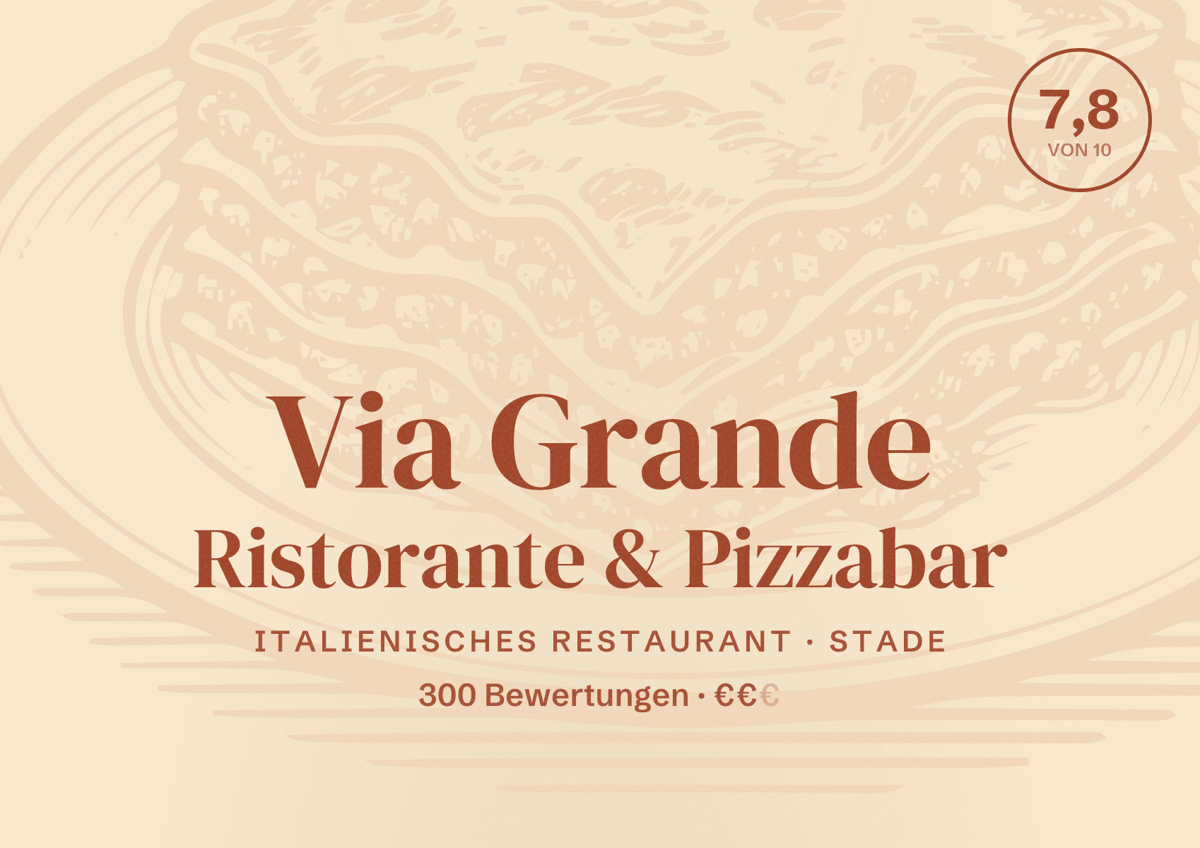 Illustriertes Poster von Via Grande Ristorante & Pizzabar, Italienisches Restaurant in Stade: Bewertung 7,8 von 10 aus 300 Bewertungen, Preisniveau €€
