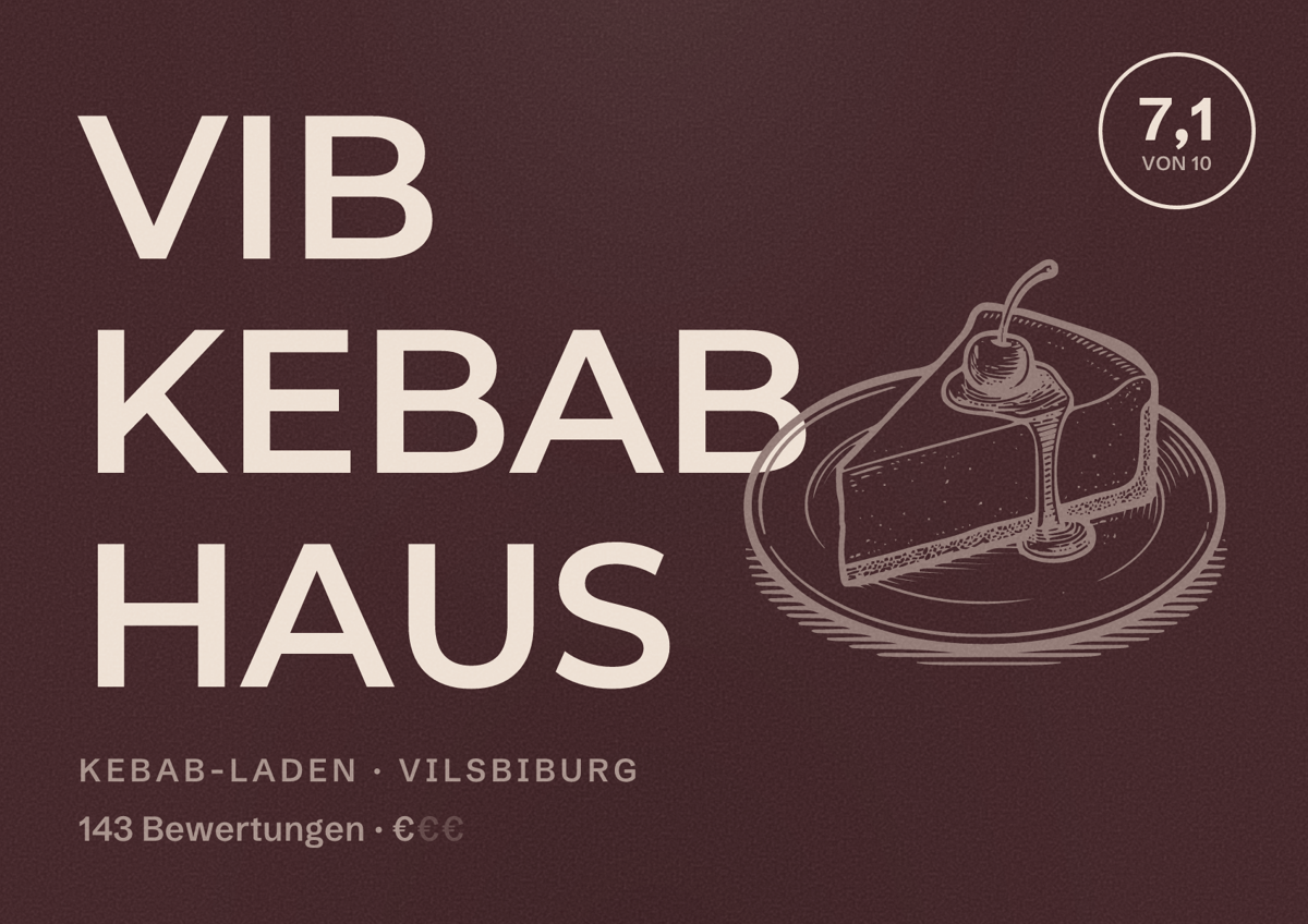 Illustriertes Poster von VIB KEBAB HAUS, Kebab-Laden in Vilsbiburg: Bewertung 7,1 von 10 aus 143 Bewertungen, Preisniveau €
