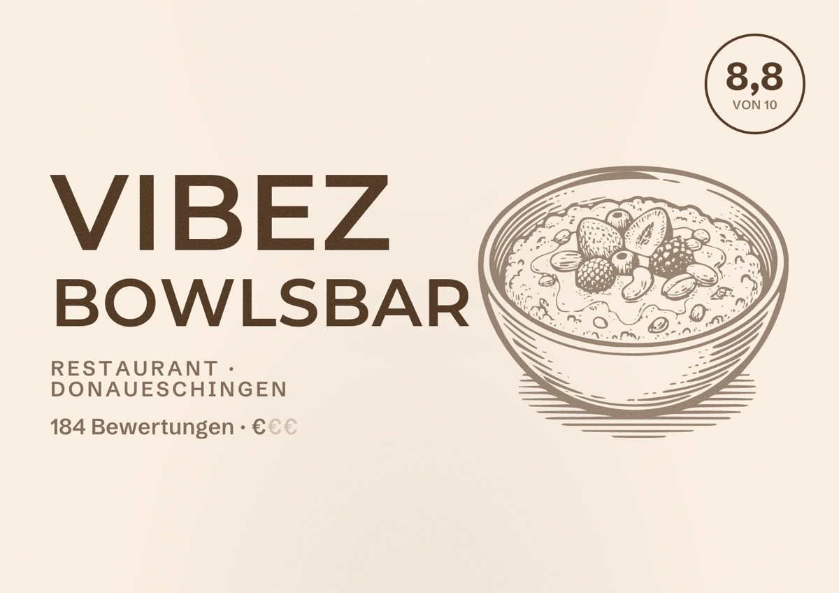 Illustriertes Poster von Vibez Bowlsbar, Restaurant in Donaueschingen: Bewertung 8,8 von 10 aus 184 Bewertungen, Preisniveau €