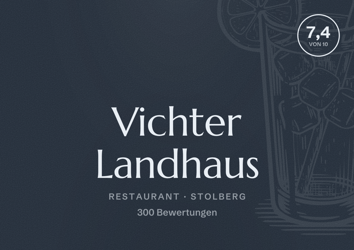 Illustriertes Poster von Vichter Landhaus, Restaurant in Stolberg: Bewertung 7,4 von 10 aus 300 Bewertungen