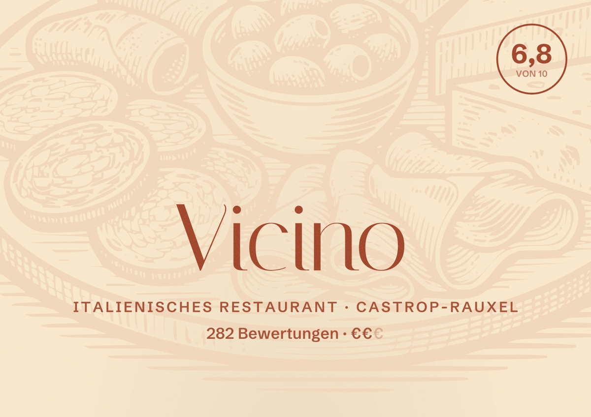 Illustriertes Poster von Vicino, Italienisches Restaurant in Castrop-Rauxel: Bewertung 6,8 von 10 aus 282 Bewertungen, Preisniveau €€