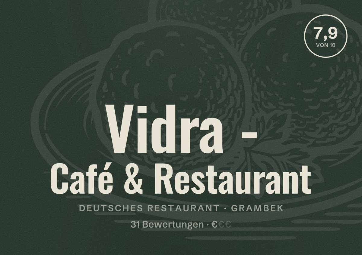 Illustriertes Poster von Vidra - Café & Restaurant, Deutsches Restaurant in Grambek: Bewertung 7,9 von 10 aus 31 Bewertungen, Preisniveau €
