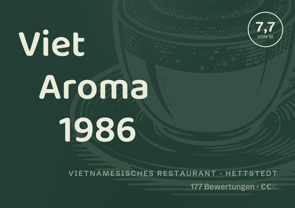 Illustriertes Poster von Viet Aroma 1986, Vietnamesisches Restaurant in Hettstedt: Bewertung 7,7 von 10 aus 177 Bewertungen, Preisniveau €€