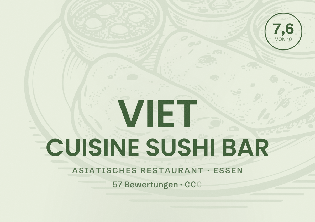 Illustriertes Poster von VIET CUISINE SUSHI BAR, Asiatisches Restaurant in Essen: Bewertung 7,6 von 10 aus 57 Bewertungen, Preisniveau €€