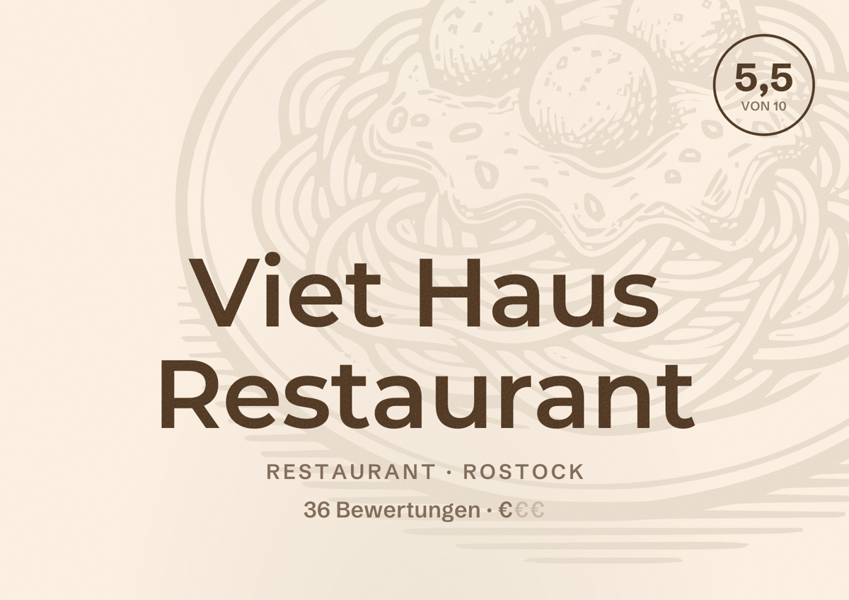 Illustriertes Poster von Viet Haus Restaurant, Restaurant in Rostock: Bewertung 5,5 von 10 aus 36 Bewertungen, Preisniveau €
