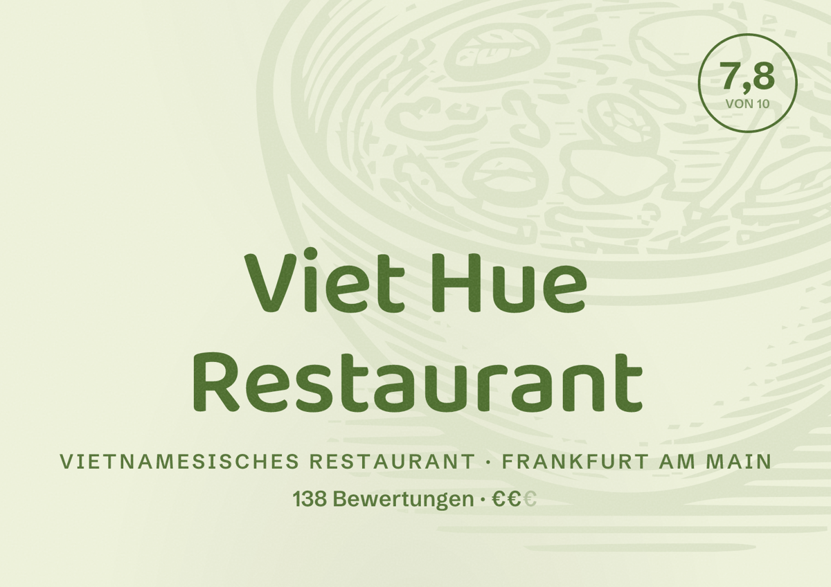 Illustriertes Poster von Viet Hue Restaurant, Vietnamesisches Restaurant in Frankfurt am Main: Bewertung 7,8 von 10 aus 138 Bewertungen, Preisniveau €€
