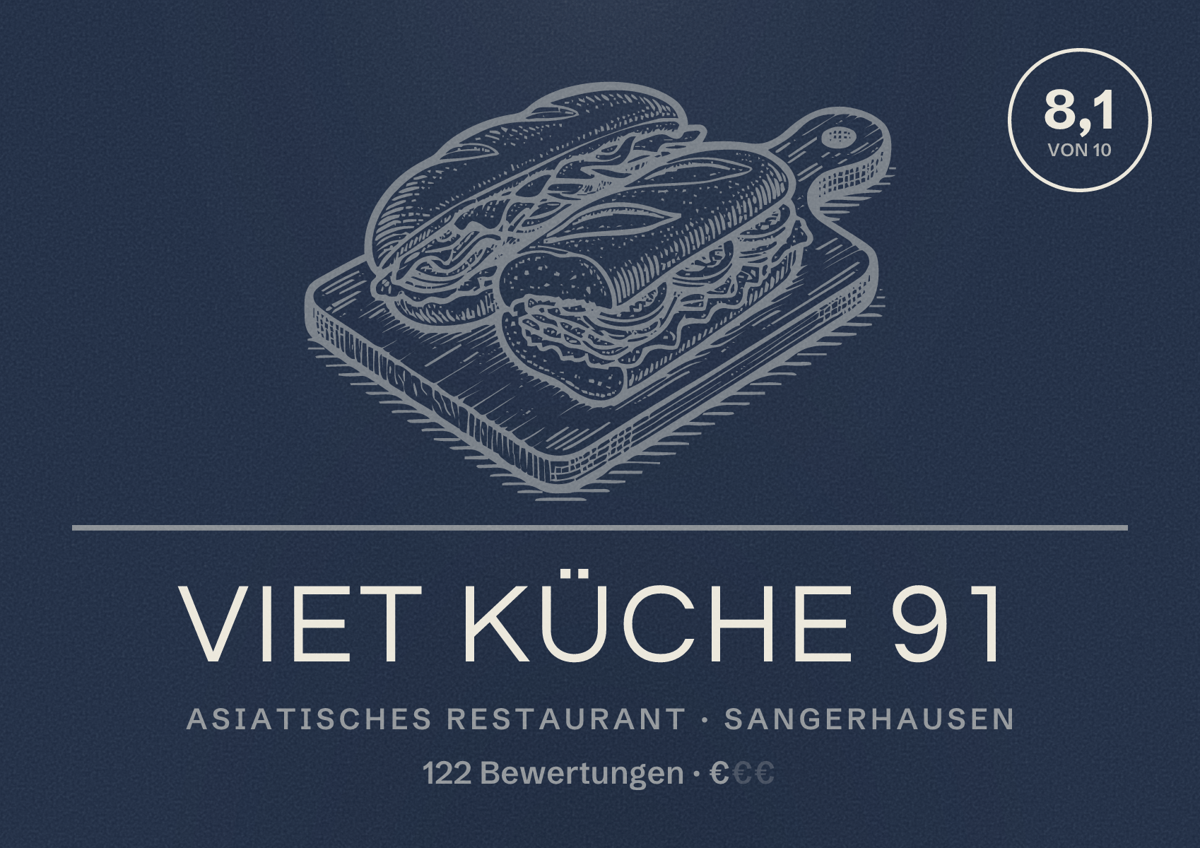 Illustriertes Poster von Viet Küche 91, Asiatisches Restaurant in Sangerhausen: Bewertung 8,1 von 10 aus 122 Bewertungen, Preisniveau €