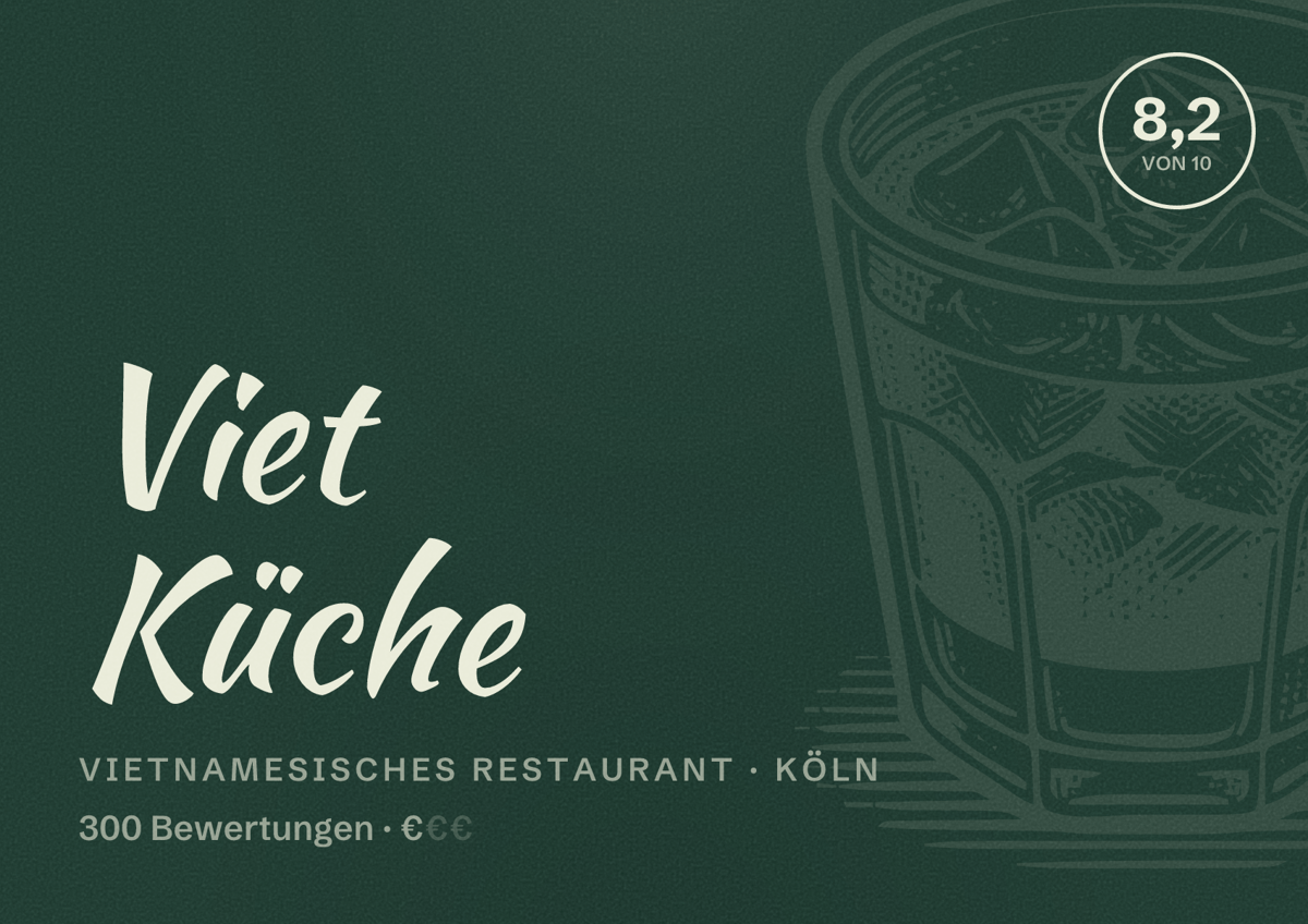 Illustriertes Poster von Viet Küche, Vietnamesisches Restaurant in Köln: Bewertung 8,2 von 10 aus 300 Bewertungen, Preisniveau €
