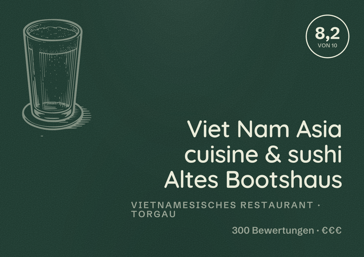 Illustriertes Poster von Viet Nam Asia cuisine & sushi Altes Bootshaus, Vietnamesisches Restaurant in Torgau: Bewertung 8,2 von 10 aus 300 Bewertungen, Preisniveau €€€
