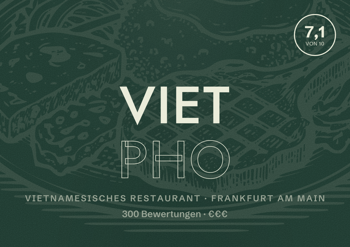 Illustriertes Poster von Viet Pho, Vietnamesisches Restaurant in Frankfurt am Main: Bewertung 7,1 von 10 aus 300 Bewertungen, Preisniveau €€€