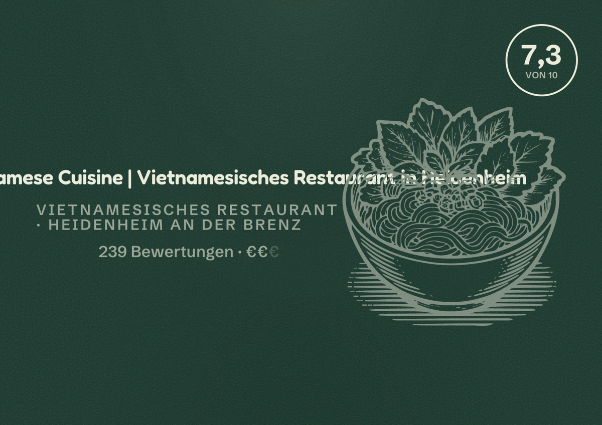 Illustriertes Poster von Viet Pho - Vietnamese Cuisine | Vietnamesisches Restaurant in Heidenheim, Vietnamesisches Restaurant in Heidenheim an der Brenz: Bewertung 7,3 von 10 aus 239 Bewertungen, Preisniveau €€