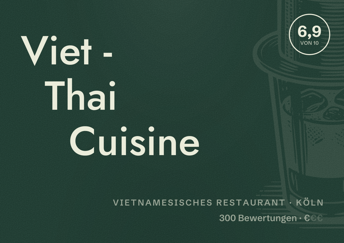 Illustriertes Poster von Viet - Thai Cuisine, Vietnamesisches Restaurant in Köln: Bewertung 6,9 von 10 aus 300 Bewertungen, Preisniveau €