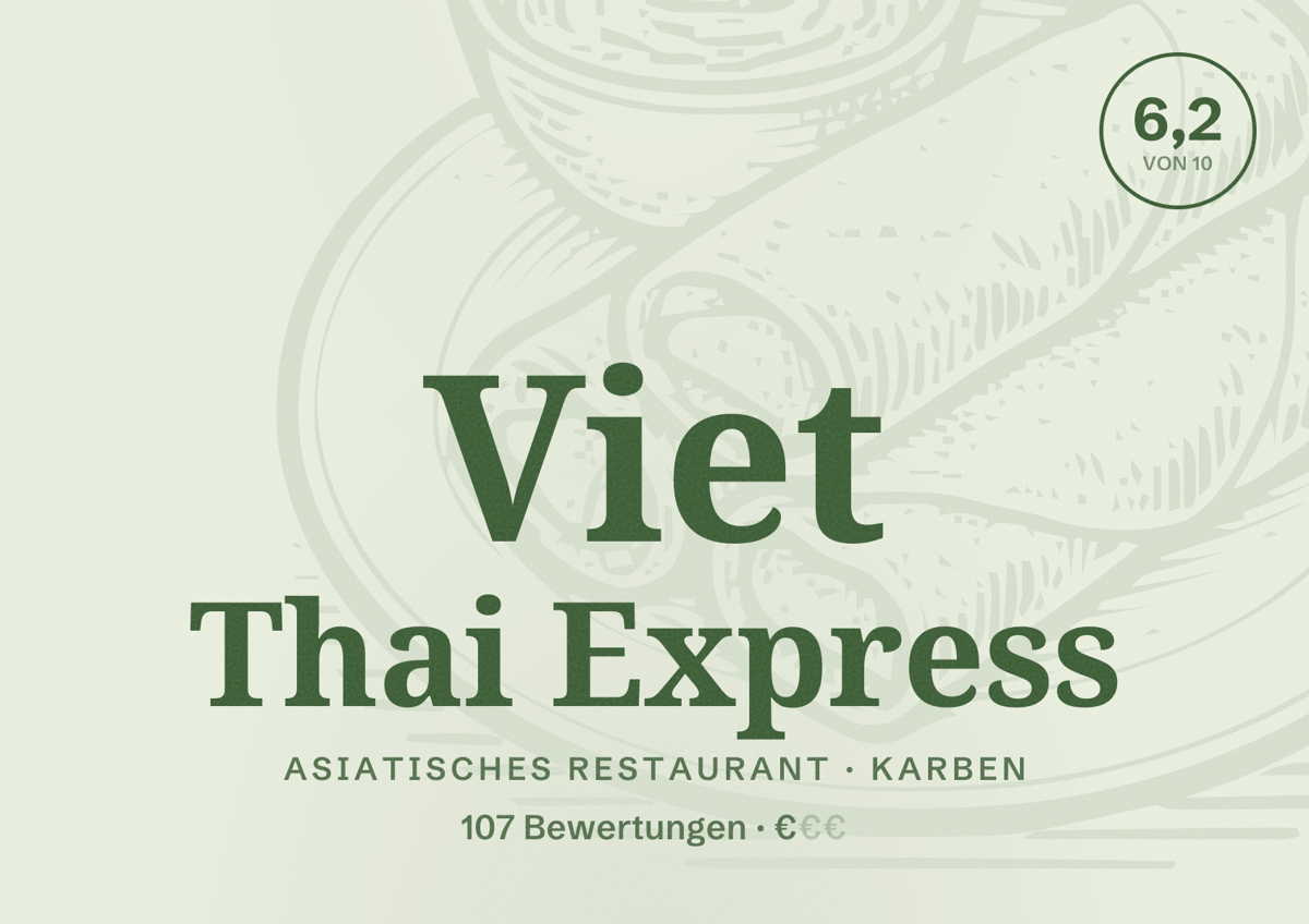 Illustriertes Poster von Viet Thai Express, Asiatisches Restaurant in Karben: Bewertung 6,2 von 10 aus 107 Bewertungen, Preisniveau €