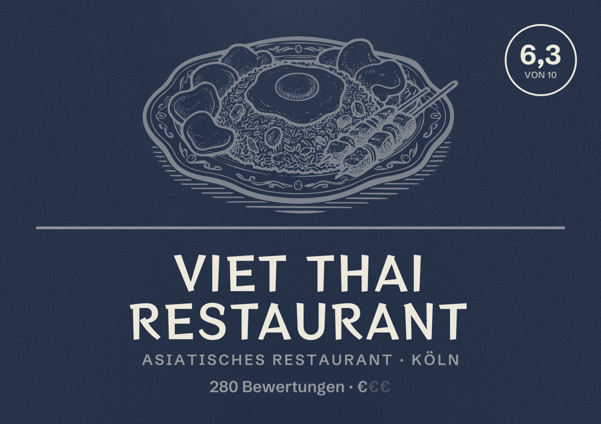 Illustriertes Poster von Viet Thai Restaurant, Asiatisches Restaurant in Köln: Bewertung 6,3 von 10 aus 280 Bewertungen, Preisniveau €