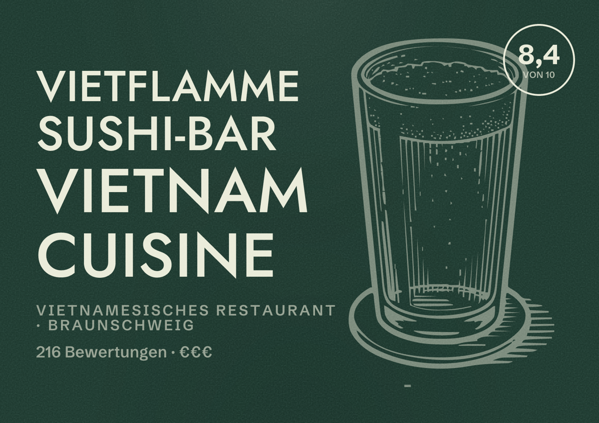 Illustriertes Poster von Vietflamme Sushi-Bar Vietnam Cuisine, Vietnamesisches Restaurant in Braunschweig: Bewertung 8,4 von 10 aus 216 Bewertungen, Preisniveau €€€