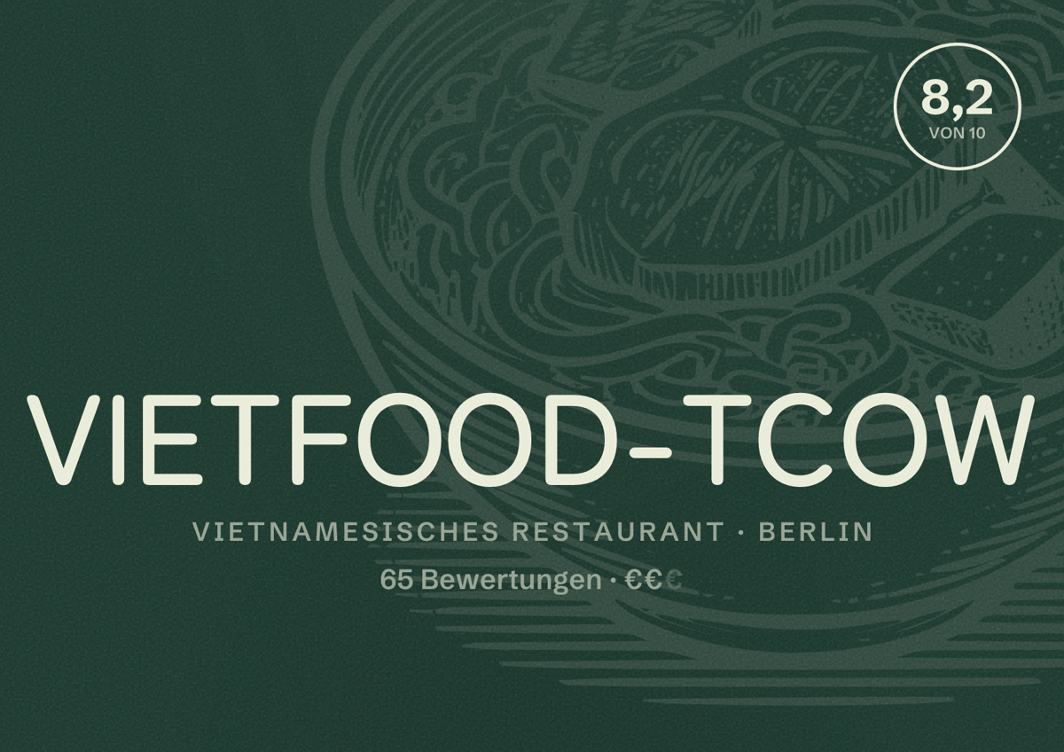 Illustriertes Poster von VIETFOOD-TCOW, Vietnamesisches Restaurant in Berlin: Bewertung 8,2 von 10 aus 65 Bewertungen, Preisniveau €€