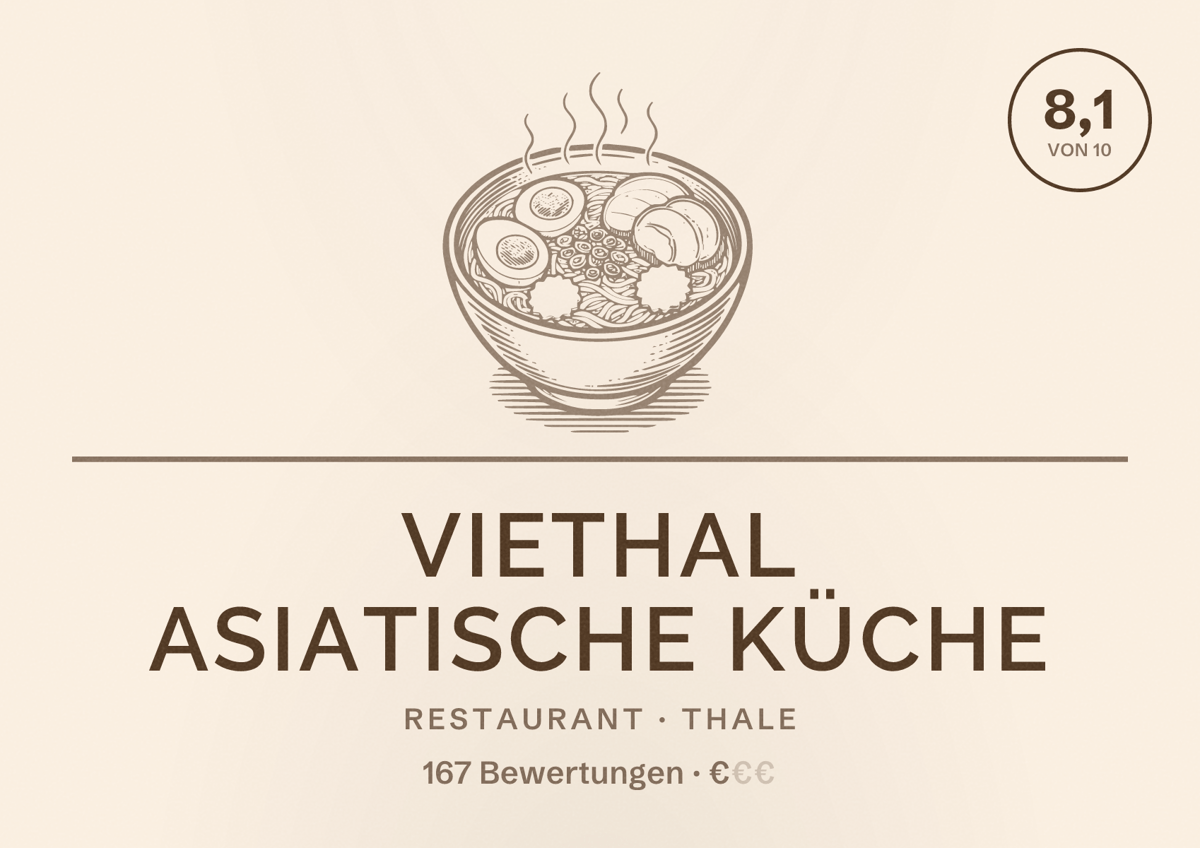 Illustriertes Poster von Viethal Asiatische Küche, Restaurant in Thale: Bewertung 8,1 von 10 aus 167 Bewertungen, Preisniveau €