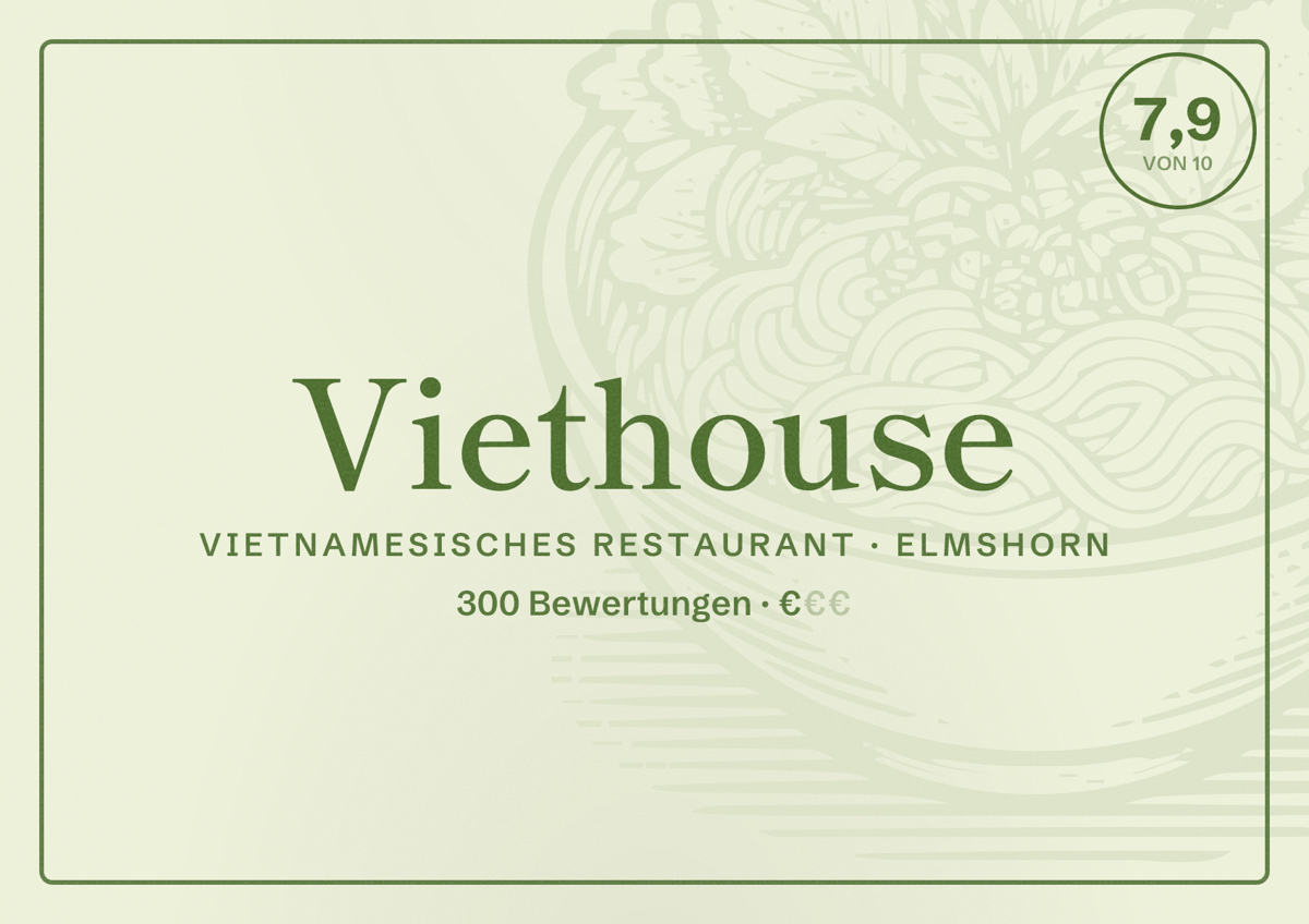 Illustriertes Poster von Viethouse, Vietnamesisches Restaurant in Elmshorn: Bewertung 7,9 von 10 aus 300 Bewertungen, Preisniveau €