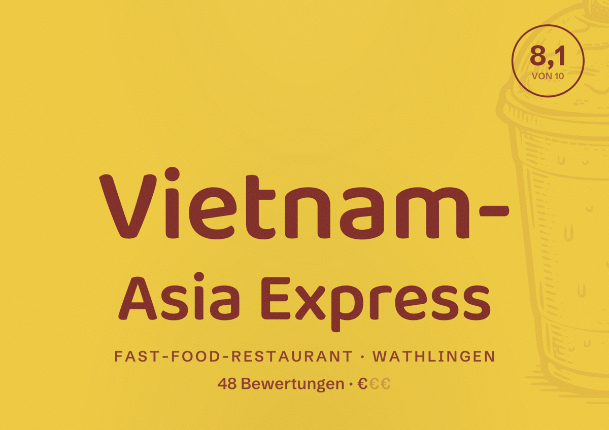 Illustriertes Poster von Vietnam- Asia Express, Fast-Food-Restaurant in Wathlingen: Bewertung 8,1 von 10 aus 48 Bewertungen, Preisniveau €