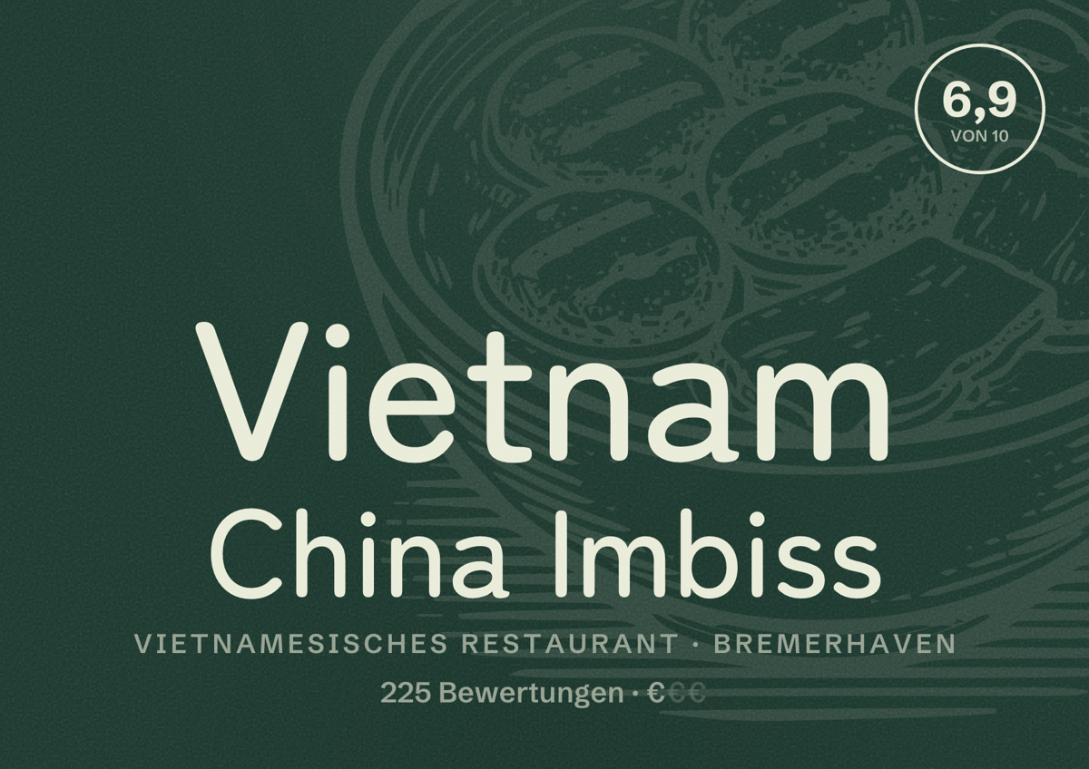 Illustriertes Poster von Vietnam China Imbiss, Vietnamesisches Restaurant in Bremerhaven: Bewertung 6,9 von 10 aus 225 Bewertungen, Preisniveau €