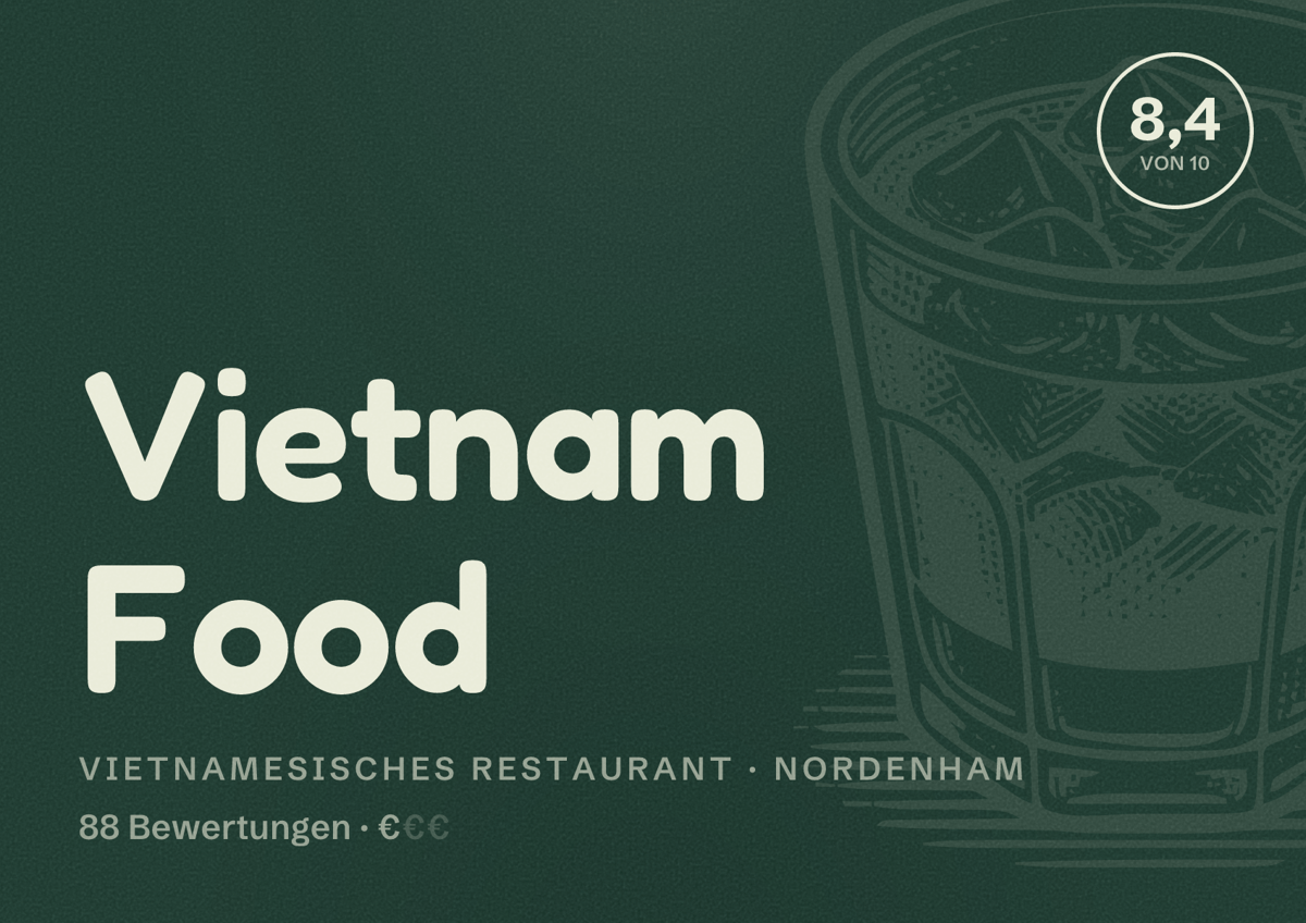 Illustriertes Poster von Vietnam Food, Vietnamesisches Restaurant in Nordenham: Bewertung 8,4 von 10 aus 88 Bewertungen, Preisniveau €