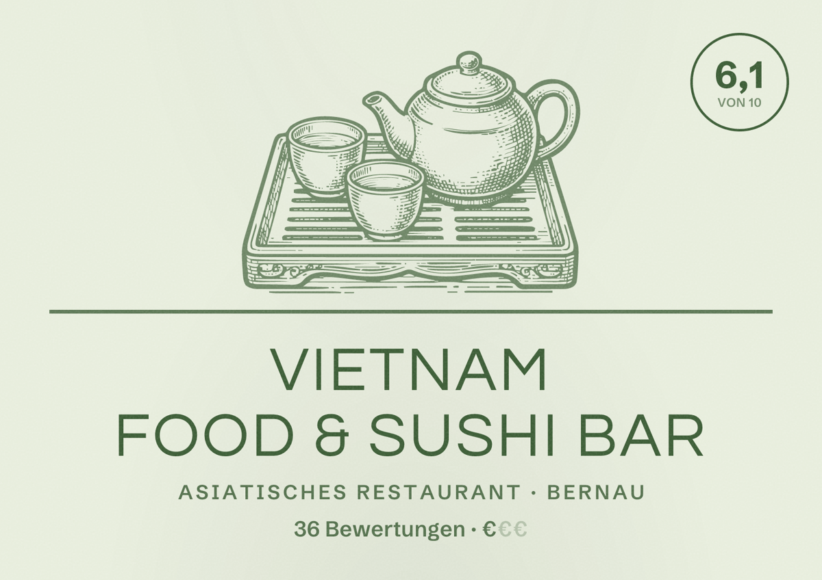 Illustriertes Poster von Vietnam Food & Sushi Bar, Asiatisches Restaurant in Bernau: Bewertung 6,1 von 10 aus 36 Bewertungen, Preisniveau €