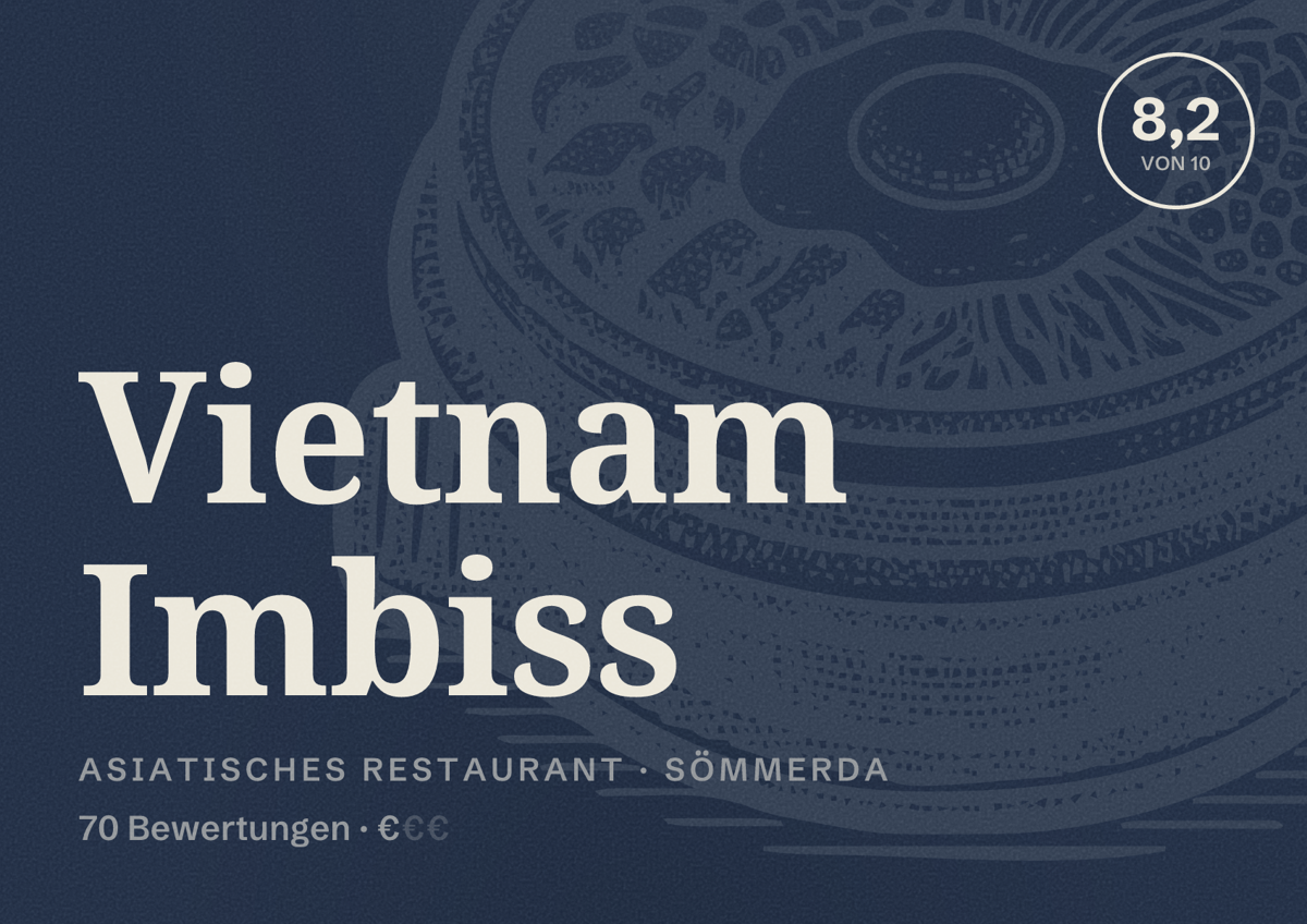 Illustriertes Poster von Vietnam Imbiss, Asiatisches Restaurant in Sömmerda: Bewertung 8,2 von 10 aus 70 Bewertungen, Preisniveau €