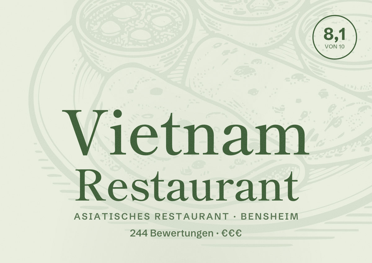 Illustriertes Poster von Vietnam Restaurant, Asiatisches Restaurant in Bensheim: Bewertung 8,1 von 10 aus 244 Bewertungen, Preisniveau €€€
