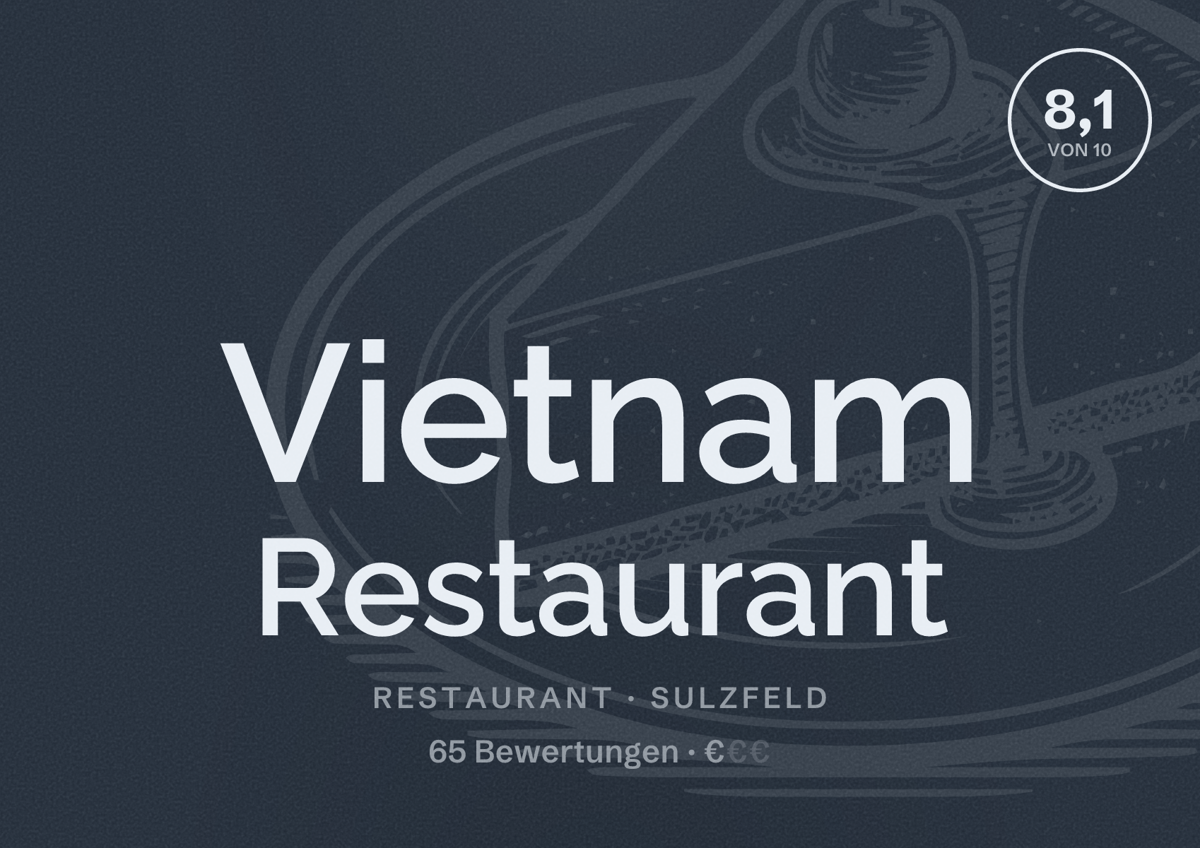 Illustriertes Poster von Vietnam Restaurant, Restaurant in Sulzfeld: Bewertung 8,1 von 10 aus 65 Bewertungen, Preisniveau €