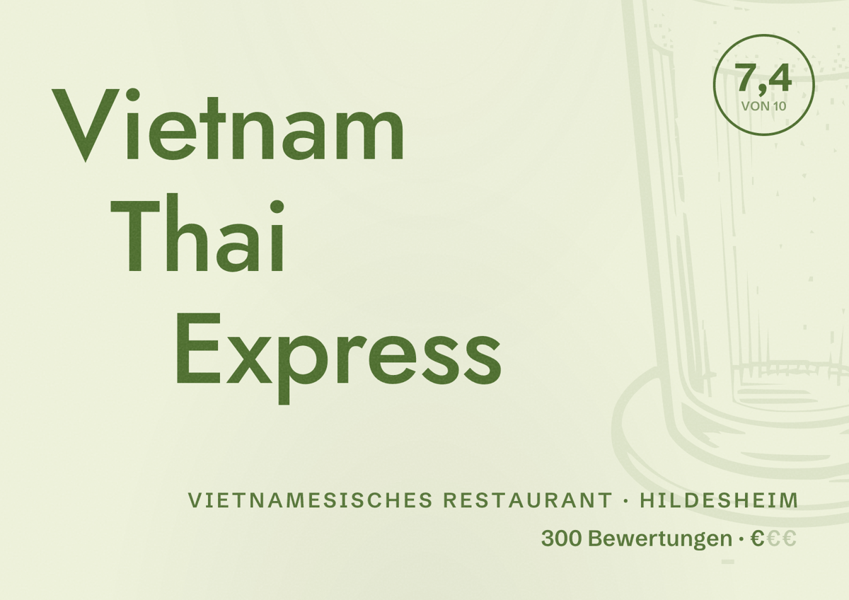 Illustriertes Poster von Vietnam Thai Express, Vietnamesisches Restaurant in Hildesheim: Bewertung 7,4 von 10 aus 300 Bewertungen, Preisniveau €