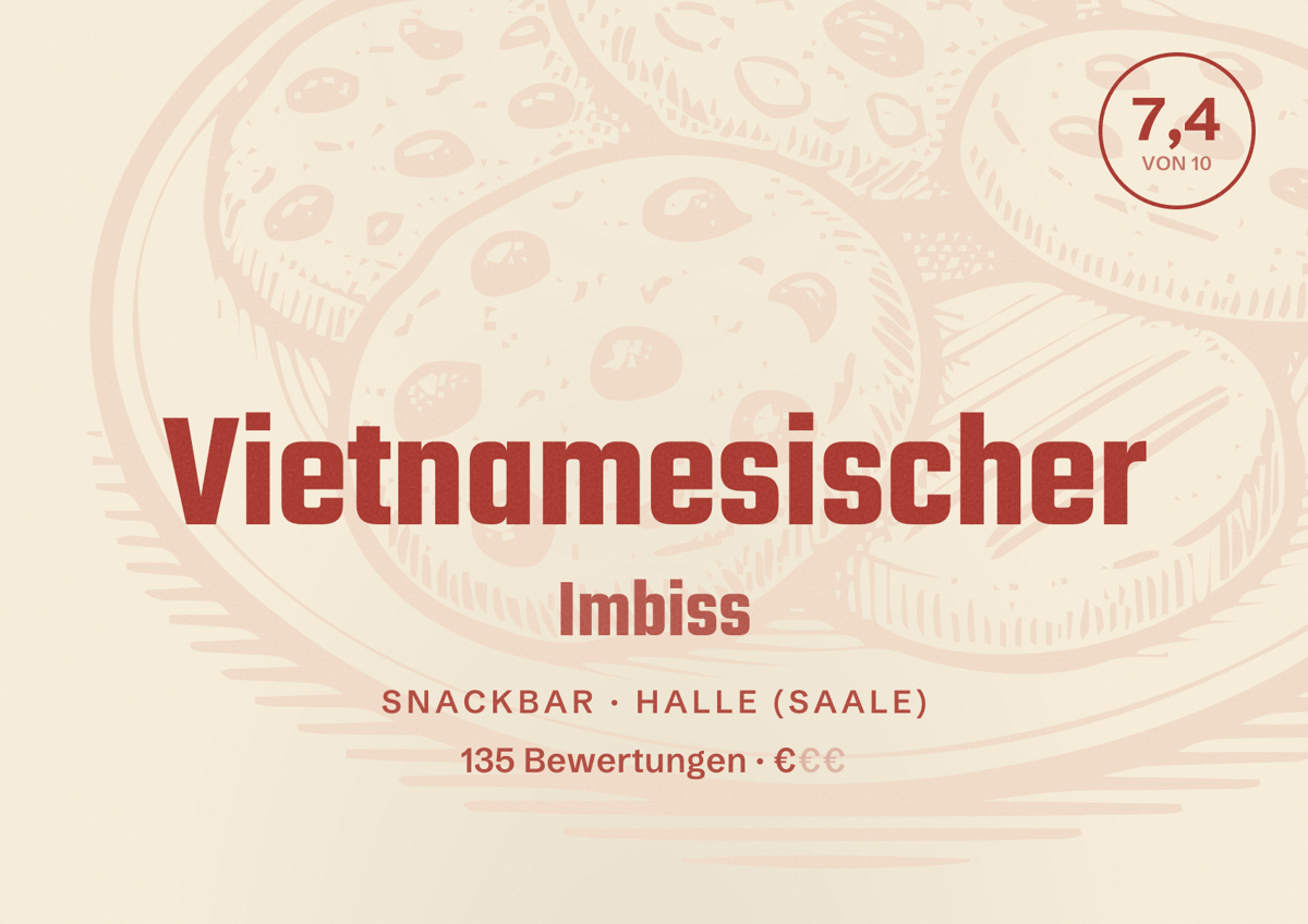 Illustriertes Poster von Vietnamesischer Imbiss, Snackbar in Halle (Saale): Bewertung 7,4 von 10 aus 135 Bewertungen, Preisniveau €