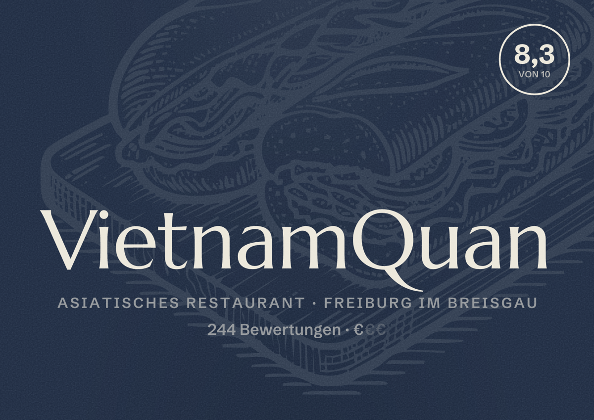 Illustriertes Poster von VietnamQuan, Asiatisches Restaurant in Freiburg im Breisgau: Bewertung 8,3 von 10 aus 244 Bewertungen, Preisniveau €