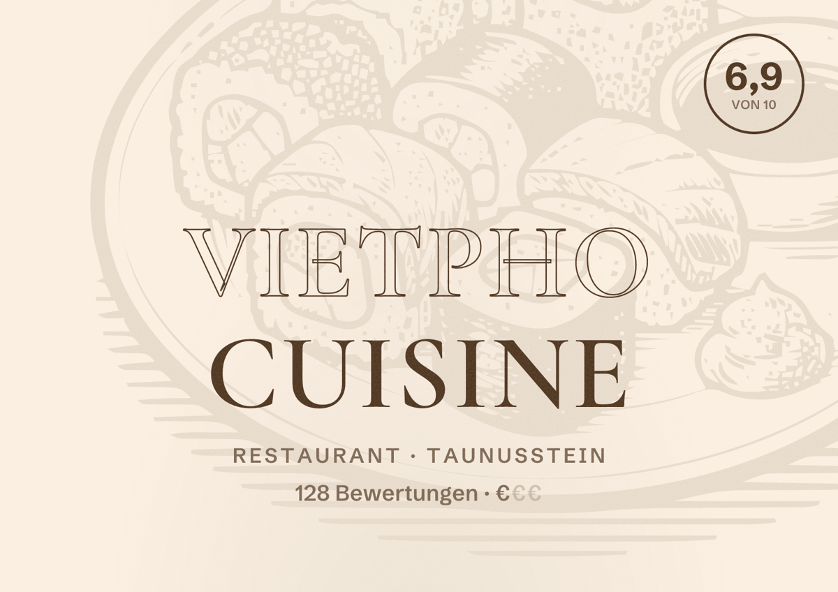 Illustriertes Poster von VietPho Cuisine, Restaurant in Taunusstein: Bewertung 6,9 von 10 aus 128 Bewertungen, Preisniveau €