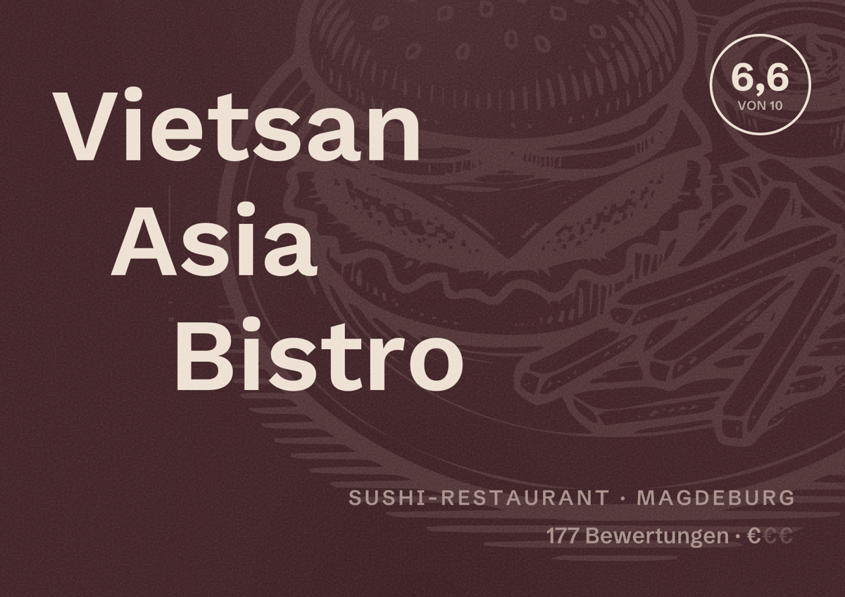 Illustriertes Poster von Vietsan Asia Bistro, Sushi-Restaurant in Magdeburg: Bewertung 6,6 von 10 aus 177 Bewertungen, Preisniveau €