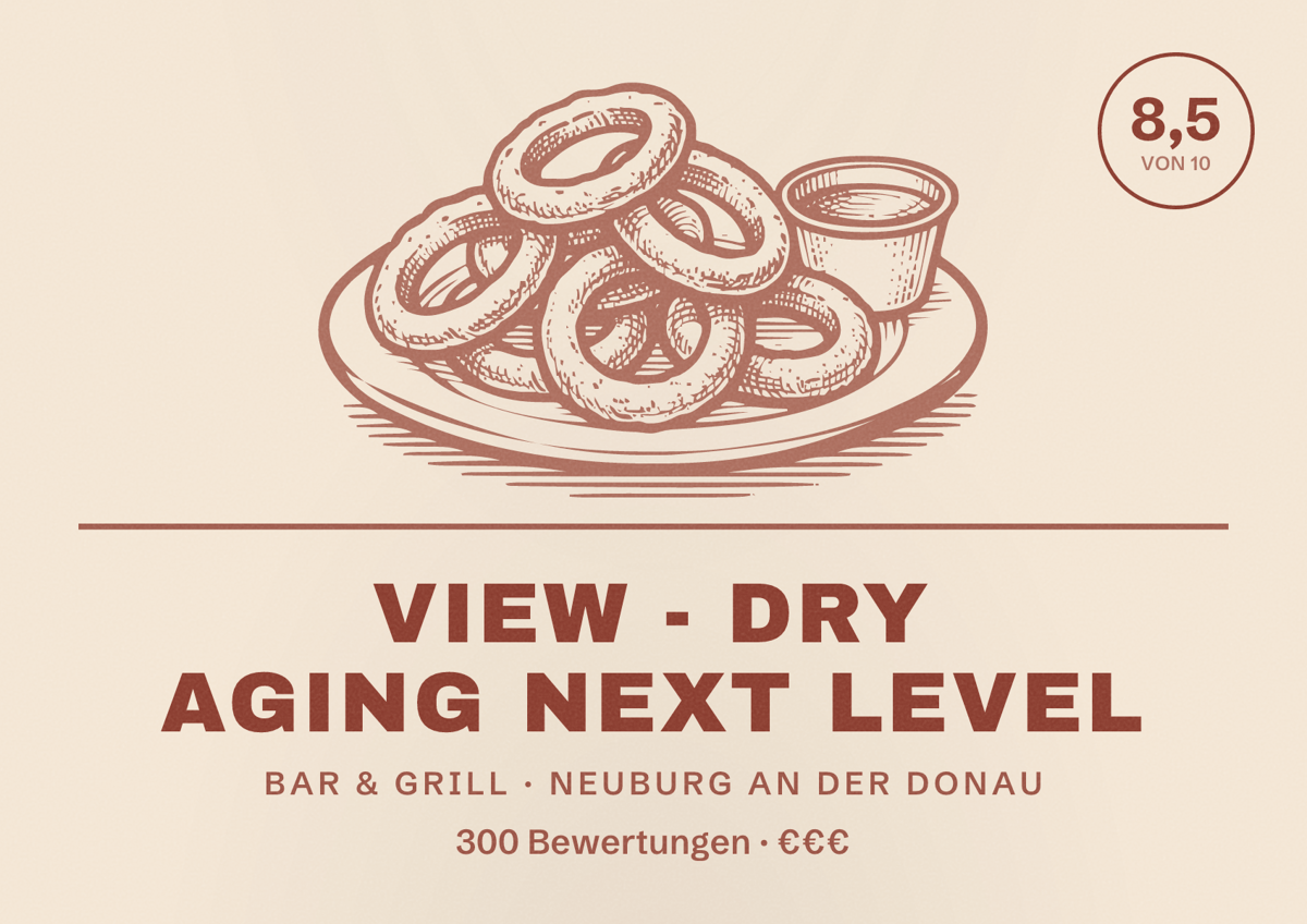 Illustriertes Poster von VIEW - Dry Aging Next Level, Bar & Grill in Neuburg an der Donau: Bewertung 8,5 von 10 aus 300 Bewertungen, Preisniveau €€€