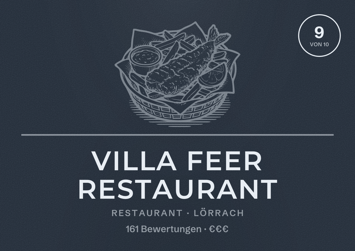 Illustriertes Poster von Villa Feer Restaurant, Restaurant in Lörrach: Bewertung 9 von 10 aus 161 Bewertungen, Preisniveau €€€