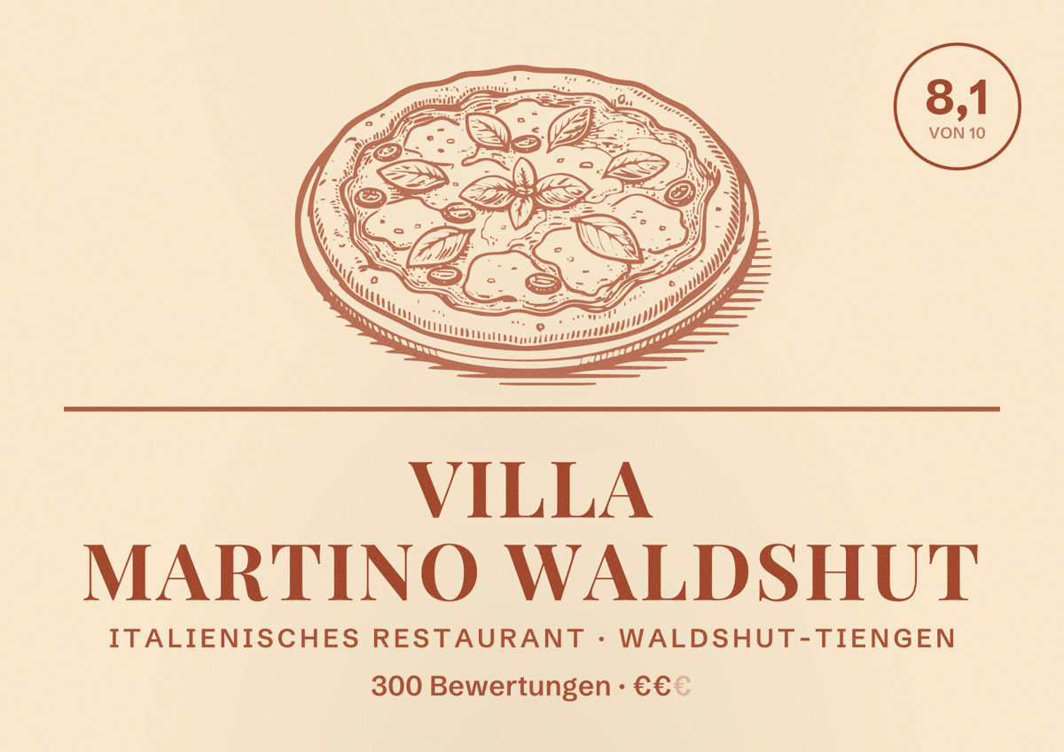 Illustriertes Poster von Villa Martino Waldshut, Italienisches Restaurant in Waldshut-Tiengen: Bewertung 8,1 von 10 aus 300 Bewertungen, Preisniveau €€