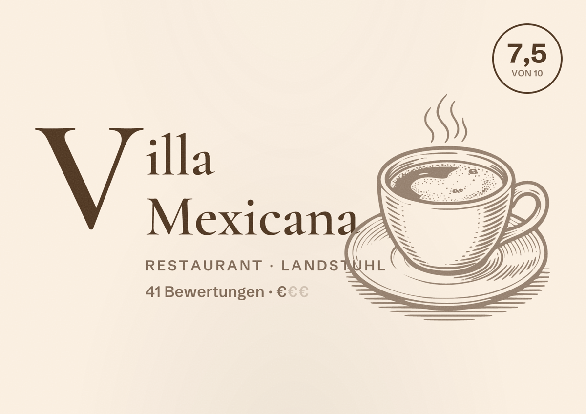 Illustriertes Poster von Villa Mexicana, Restaurant in Landstuhl: Bewertung 7,5 von 10 aus 41 Bewertungen, Preisniveau €