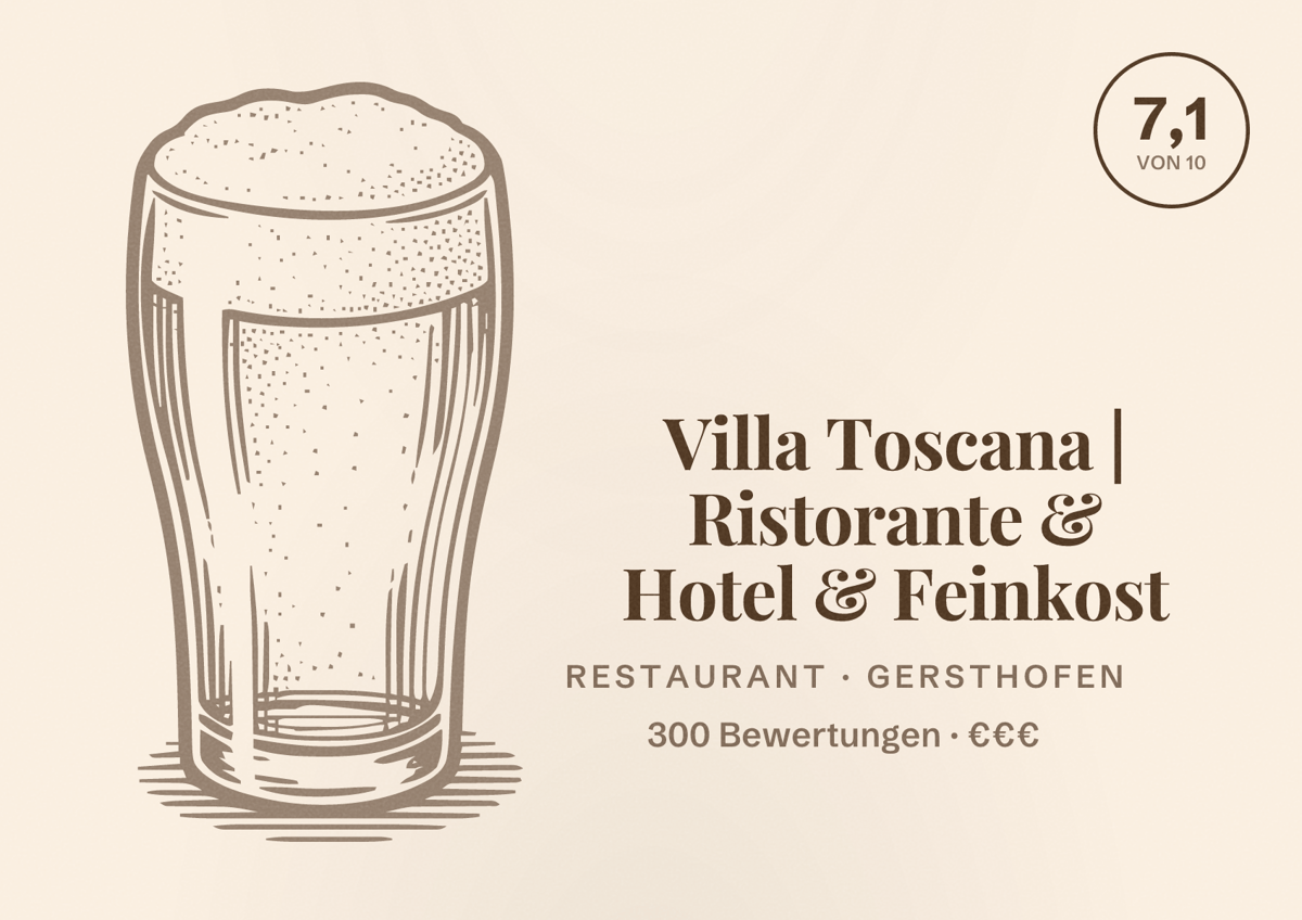 Illustriertes Poster von Villa Toscana | Ristorante & Hotel & Feinkost, Restaurant in Gersthofen: Bewertung 7,1 von 10 aus 300 Bewertungen, Preisniveau €€€