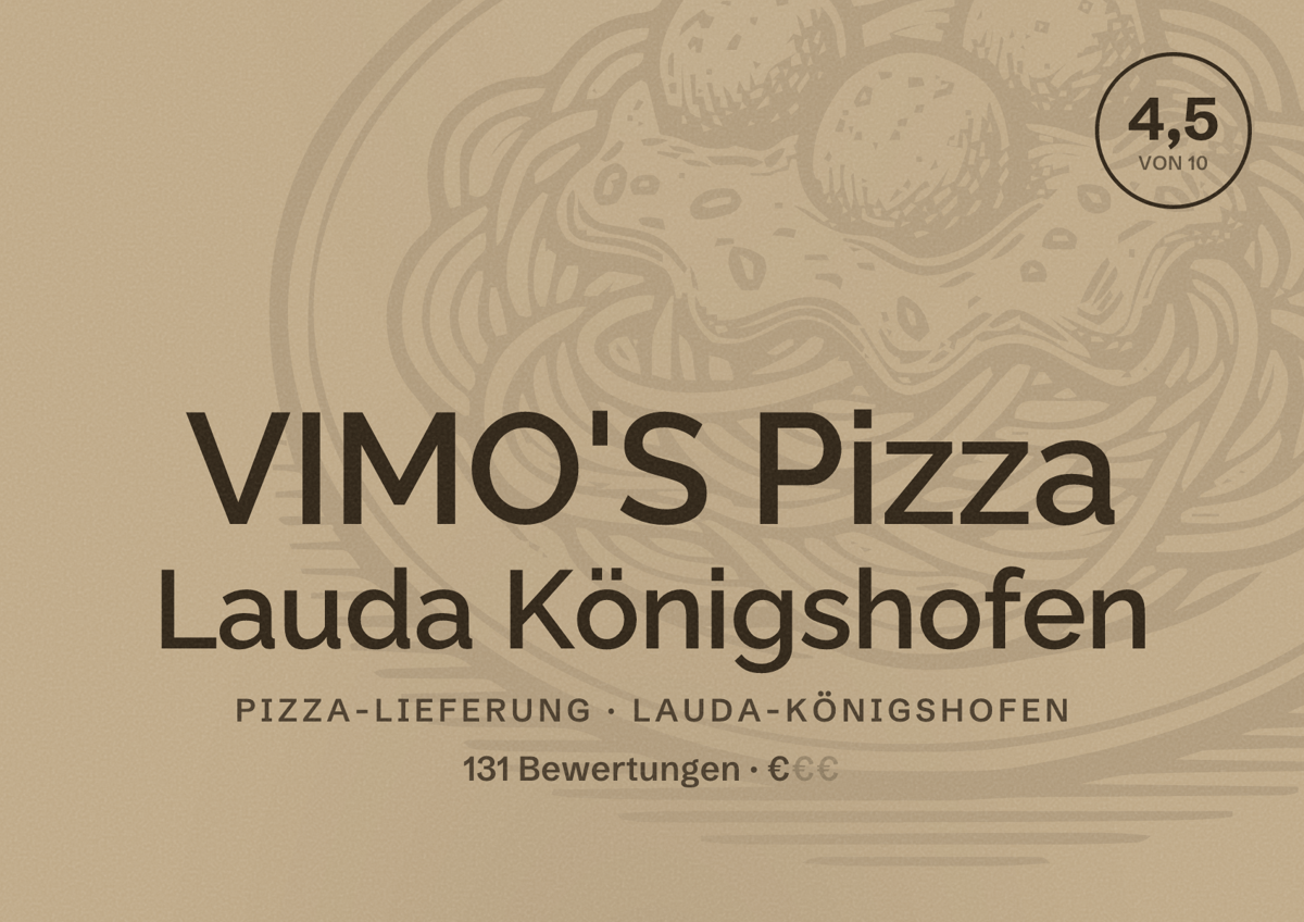 Illustriertes Poster von VIMO'S Pizza Lauda Königshofen, Pizza-Lieferung in Lauda-Königshofen: Bewertung 4,5 von 10 aus 131 Bewertungen, Preisniveau €