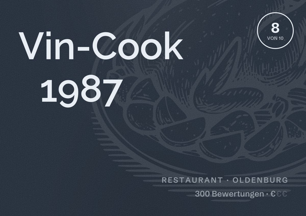 Illustriertes Poster von Vin-Cook 1987, Restaurant in Oldenburg: Bewertung 8,0 von 10 aus 300 Bewertungen, Preisniveau €