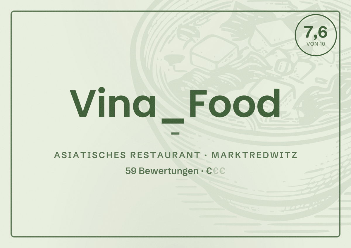 Illustriertes Poster von Vina_Food -, Asiatisches Restaurant in Marktredwitz: Bewertung 7,6 von 10 aus 59 Bewertungen, Preisniveau €