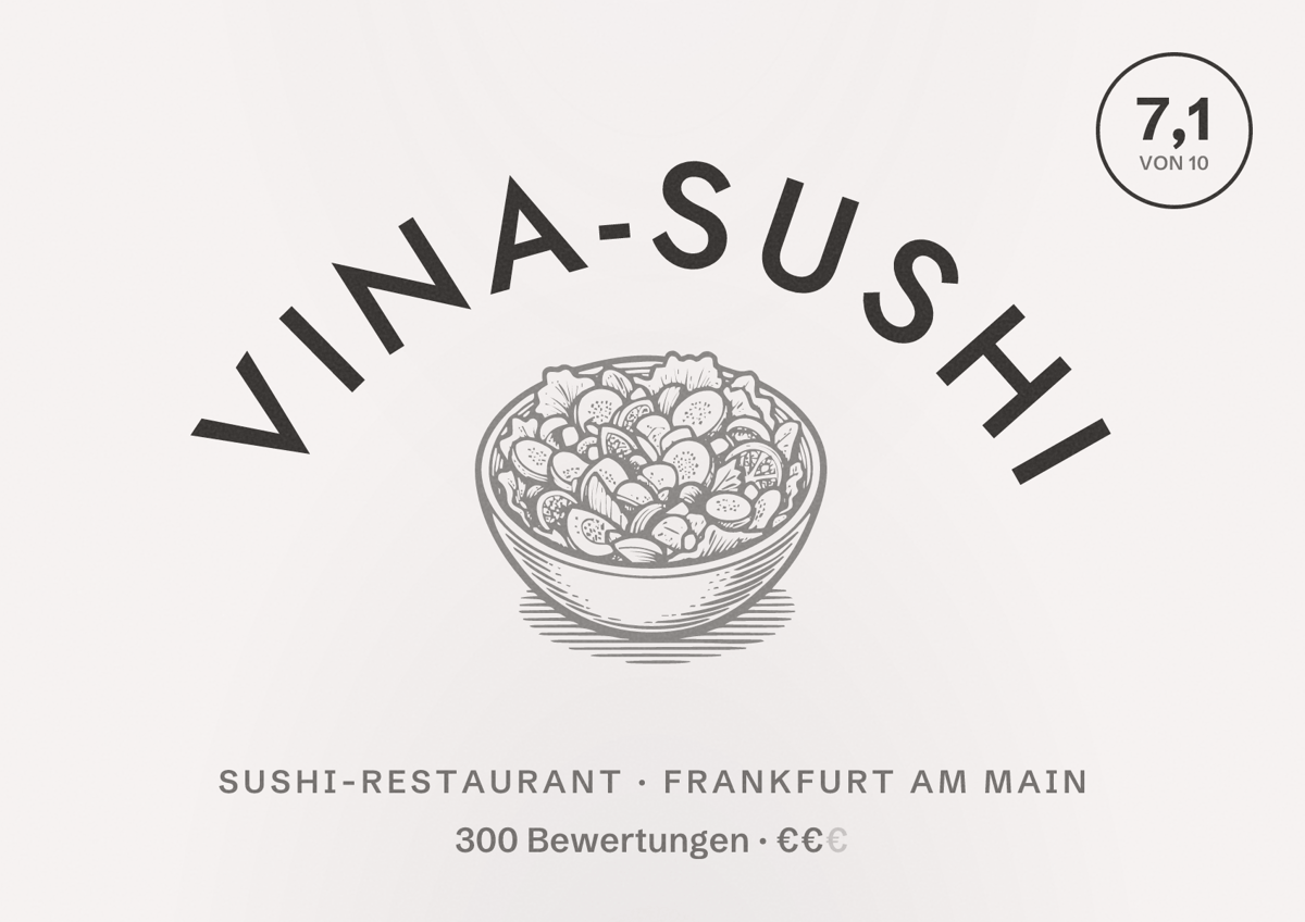 Illustriertes Poster von Vina-Sushi, Sushi-Restaurant in Frankfurt am Main: Bewertung 7,1 von 10 aus 300 Bewertungen, Preisniveau €€