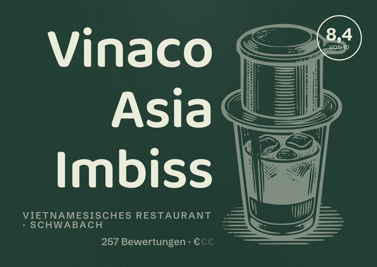 Illustriertes Poster von Vinaco Asia Imbiss, Vietnamesisches Restaurant in Schwabach: Bewertung 8,4 von 10 aus 257 Bewertungen, Preisniveau €